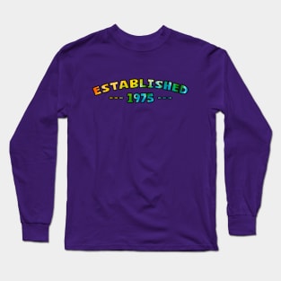 Established 1975 Long Sleeve T-Shirt